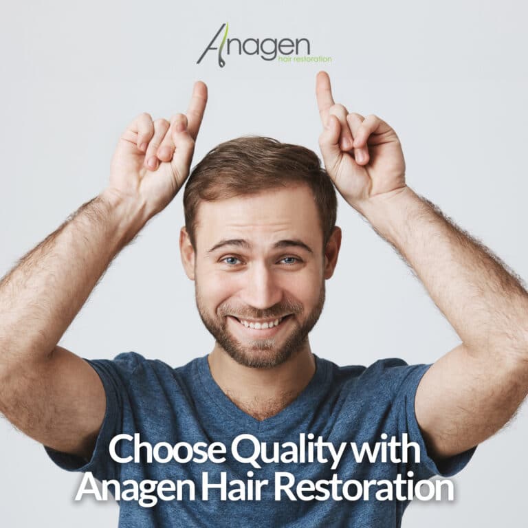 Choose Quality with Anagen Hair Restoration
